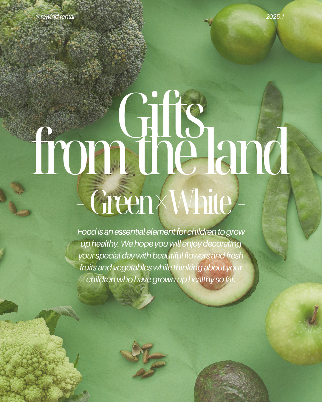 GIFTS FROM THE LAND : Green × White